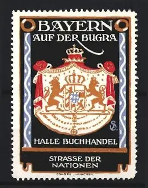 Künstler-Reklamemarke Sigmund von Suchodolski, Ludwig Hohlwein, Bayern, Auf der Bugra, Wappen mit Löwen
