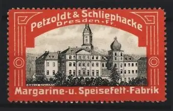 Reklamemarke Dresden, Petzoldt & Schliephacke Margarine & Speisefett, Schloss Greiz