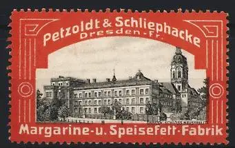 Reklamemarke Dresden, Petzoldt & Schliephacke Margarine & Speisefettfabrik, Schloss Neustrelitz