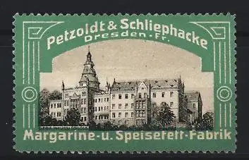 Reklamemarke Dresden, Petzoldt & Schliephacke Margarine & Speisefett, Schloss Gera-Reuss