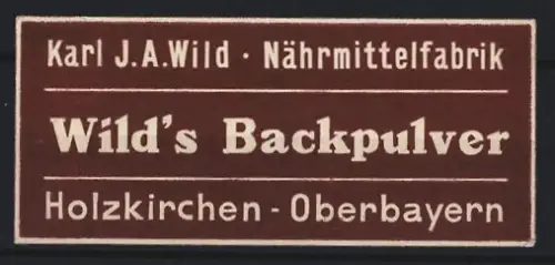 Reklamemarke Holzkirchen, Wild`s Backpulver, Nährmittelfabrik