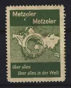 Reklamemarke Metzeler Pneumatic, Weltkarte mit Reifen