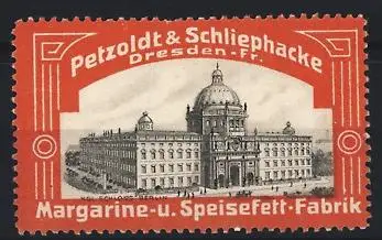 Reklamemarke Dresden, Petzoldt & Schliephacke Margarine & Speisefett, Stadtschloss Berlin