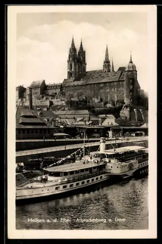 AK Meissen a. d. Elbe, Albrechtsburg und Elbdampfer Dresden
