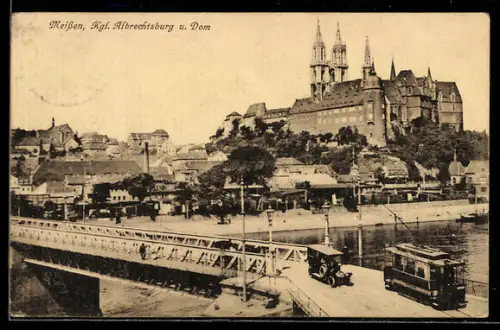 AK Meissen, Kgl. Albrechtsburg, Dom, Brücke, Strassenbahn