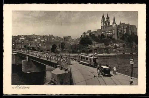 AK Meissen, Brücke, Strassenbahn, Stadtpanorama mit Dom