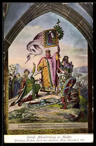 AK Meissen, Königl. Albrechtsburg, Gemälde der Gründung Meissens durch König Heinrich I. 930