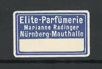 Reklamemarke Elite-parfümerie Marianne Radinger, Nürnberg