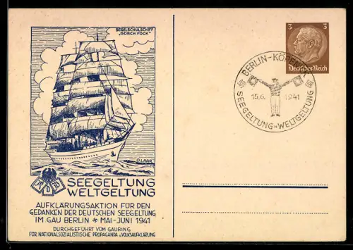 AK Ganzsache Berlin, Aufklärungsaktion für den Gedanken der deutschen Seegeltung 1941, Segelschulschiff Gorch Fock
