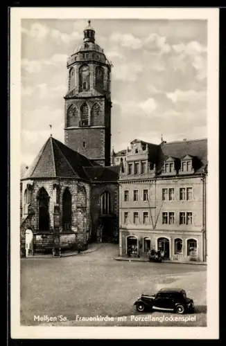 AK Meissen /Sa., Frauenkirche mit Porzellanglockenspiel u. Geschäftshaus