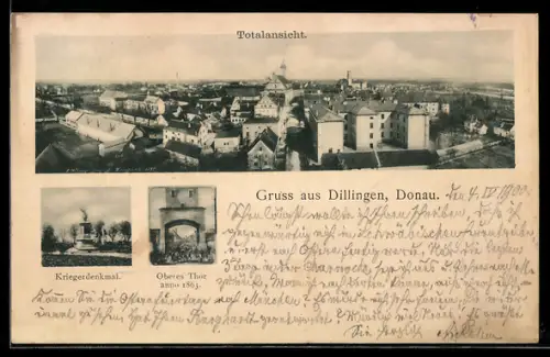 AK Dillingen /Donau, Totalansicht, Oberes Tor anno 1863, Kriegerdenkmal