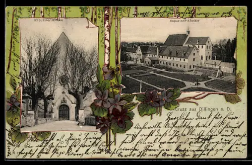 Grusskarten-AK Dillingen a. D., Kapuziner-Kloster aus unterschiedlichen Blickwinkeln