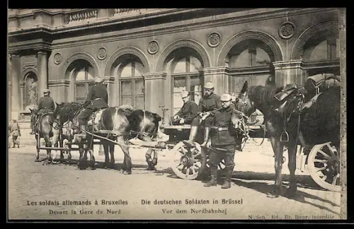 AK Brüssel - Bruxelles, Deutsche Besetzung, Soldaten mit Fuhrwerk vor dem Nordbahnhof