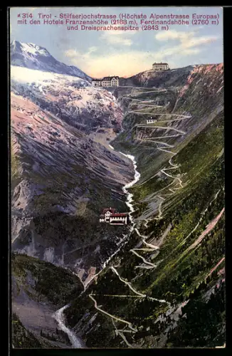 AK Stilfserjochstrasse /Tirol, Hotels Franzenshöhe, Ferdinandshöhe und Dreisprachenspitze