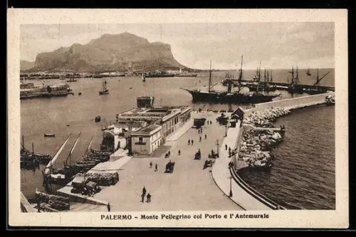 AK Palermo, Monte Pellegrino col Porto e l`Antemurale