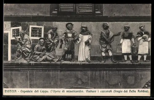 AK Pistoia, Ospedale del Ceppo. L`Opere di misericordia. Visitare i carcerati (fregio dei Della Robbia)