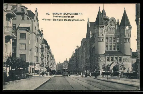AK Berlin-Schöneberg, Hohenstaufenstrasse mit dem Werner-Siemens-Realgymnasium, Strassenbahn