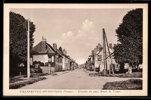AK Villeneuve-L'Archeveque, L'entrée du pays, Route de Troyes