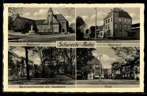 AK Schwerte /Ruhr, Rathaus, Bahnhof, Post, Bahnhofstrasse am Stadtpark