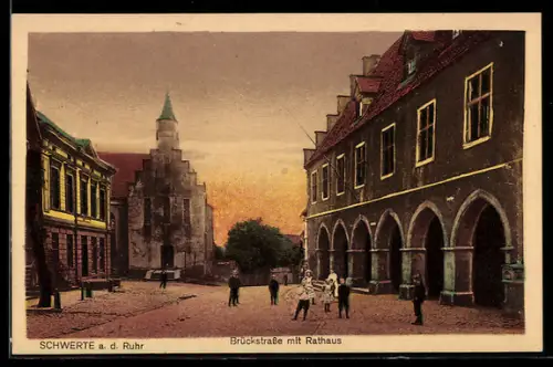 AK Schwerte a. d. Ruhr, Brückstrasse mit Rathaus