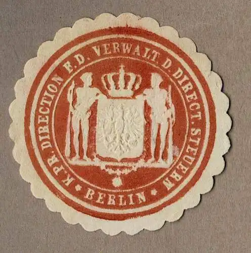 Siegelmarke Preußen: K. PR. DIRECTION F. D. VERWALT. D. DIRECT. STEUERN BERLIN
