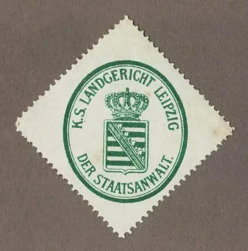 Siegelmarke Sachsen: K. S. LANDGERICHT LEIPZIG / DER STAATSANWALT.