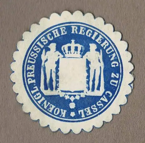 Siegelmarke Preußen: KOENIGL. PREUSSISCHE REGIERUNG ZU CASSEL (Kassel)