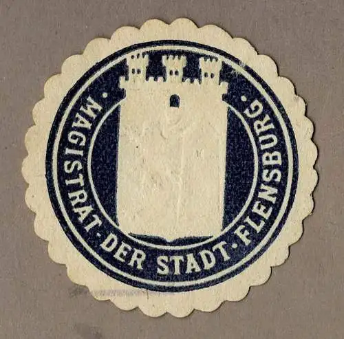 Siegelmarke MAGISTRAT DER STADT FLENSBURG