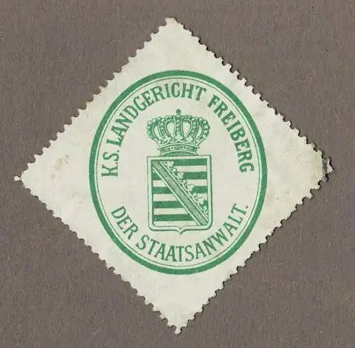 Siegelmarke Sachsen: K. S. LANDGERICHT FREIBERG / DER STAATSANWALT.