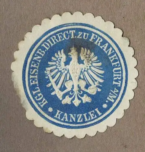 Siegelmarke Preußen / KPEV: KGL. EISENB. DIRECT. ZU FRANKFURT A/M. / KANZLEI