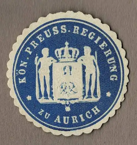 Siegelmarke Preußen: KÖN. PREUSS. REGIERUNG ZU AURICH