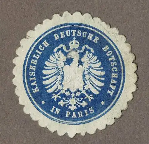 Siegelmarke KAISERLICH DEUTSCHE BOTSCHAFT IN PARIS