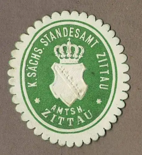 Siegelmarke Sachsen: K. SÄCHS. STANDESAMT ZITTAU / AMTSH. ZITTAU
