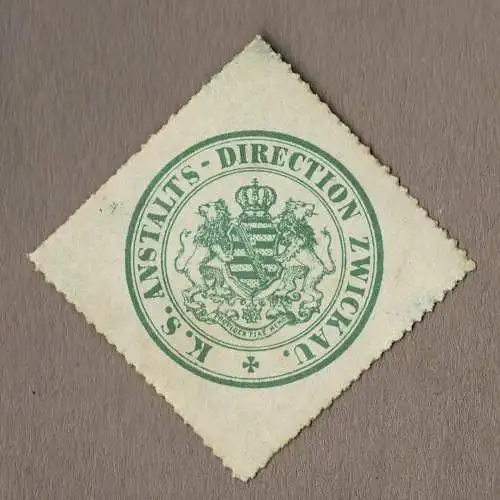 Siegelmarke Sachsen: K. S. ANSTALTS-DIRECTION ZWICKAU. (Zuchthaus)