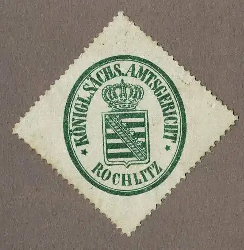 Siegelmarke Sachsen: KÖNIGL. SÄCHS. AMTSGERICHT ROCHLITZ