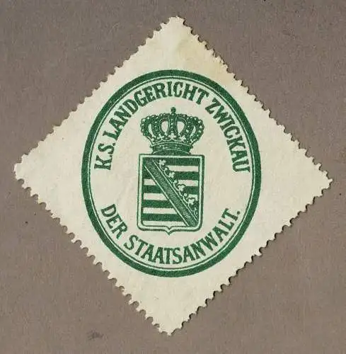 Siegelmarke Sachsen: K. S. LANDGERICHT ZWICKAU / DER STAATSANWALT.