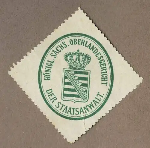 Siegelmarke Sachsen: KÖNIGL. SÄCHS. OBERLANDESGERICHT / DER STAATSANWALT.