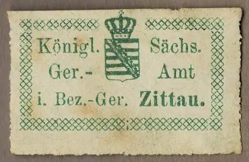 Siegelmarke Gericht Sachsen: Königl. Sächs. Ger.-Amt i. Bez.-Ger. Zittau.