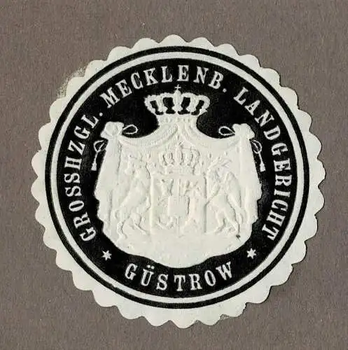 Siegelmarke Mecklenburg-Schwerin: GROSSHZGL. MECKLENB. LANDGERICHT GÜSTROW