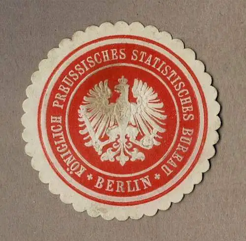 Siegelmarke Preußen: KÖNIGLICH PREUSSISCHES STATISTISCHES BUREAU BERLIN