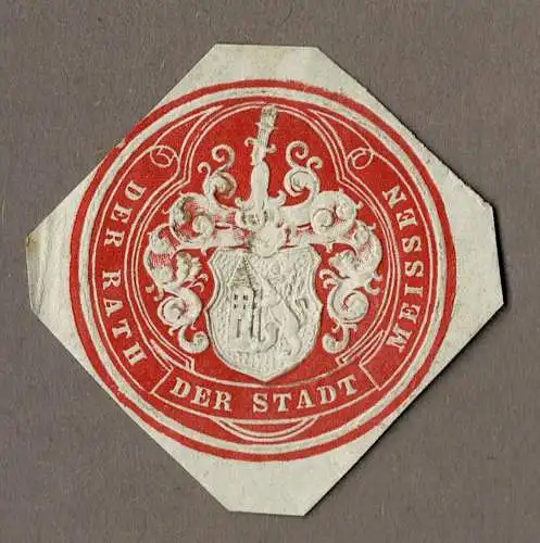 Briefsiegel Sachsen: DER RATH DER STADT MEISSEN (Meißen)