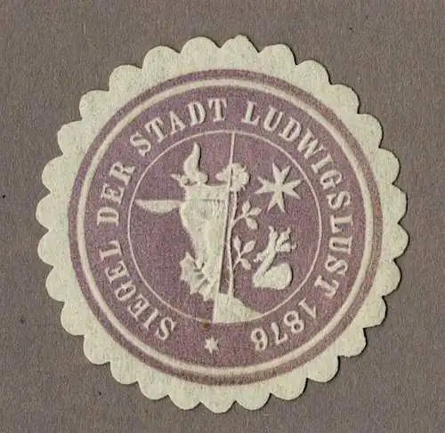 Siegelmarke Mecklenburg: SIEGEL DER STADT LUDWIGSLUST 1876