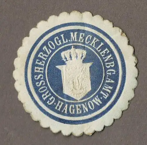 Siegelmarke Mecklenburg: GROSSHERZOGL. MECKLENBG. AMT HAGENOW