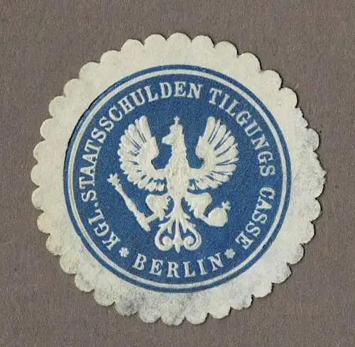 Siegelmarke Preußen: KGL. STAATSSCHULDEN TILGUNGS CASSE BERLIN