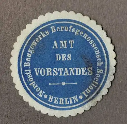 Siegelmarke Nordöstl. Baugewerks-Berufsgenossensch. BERLIN / AMT DES VORSTANDES