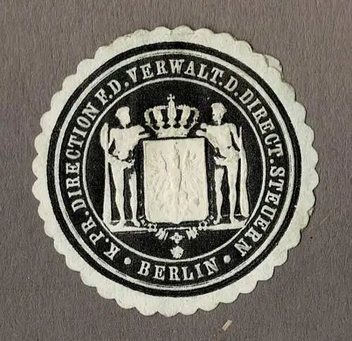Siegelmarke K. PR. DIRECTION F. D. VERWALT. D. DIRECT. STEUERN BERLIN (schwarz)