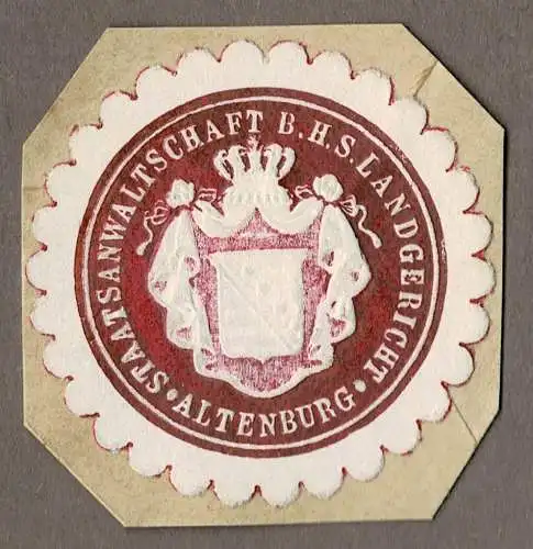 Siegelmarke Thüringen: STAATSANWALTSCHAFT B. H. S. LANDGERICHT ALTENBURG (rot)