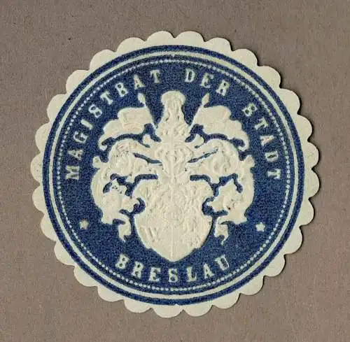 Siegelmarke Schlesien: MAGISTRAT DER STADT BRESLAU (blau)