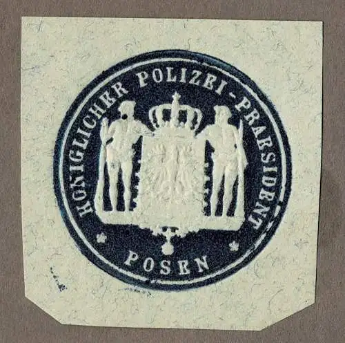 Briefsiegel Preußen: KONIGLICHER POLIZEI-PRAESIDENT POSEN