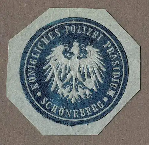 Briefsiegel Preußen / Berlin: KÖNIGLICHES POLIZEI-PRÄSIDIUM SCHÖNEBERG